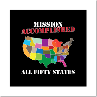 I Did It Visit All 50 Usa States Mission Accomplished Posters and Art